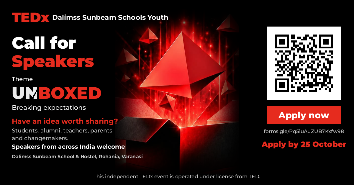 Call for speakers poster for TEDxDalimss Sunbeam Schools Youth, theme UNBOXED: Breaking expectations. Apply by 25 October. This independent TEDx event is operated under license from TED.